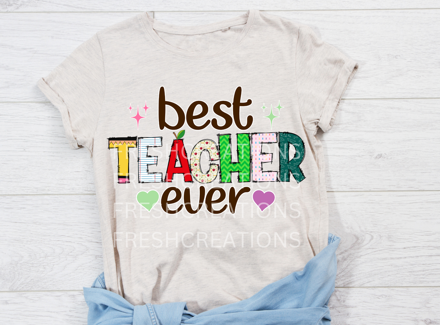 BEST TEACHER EVER DTF TRANSFER